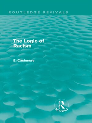cover image of The Logic of Racism (Routledge Revivals)